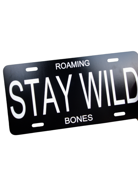 Stay Wild Car Plate