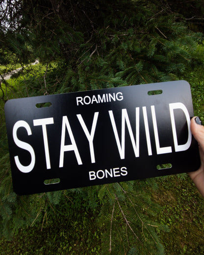 Stay Wild Car Plate